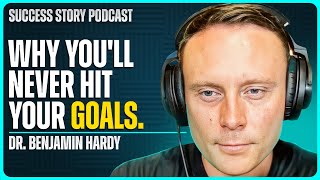 The Truth About 10X Goals | Dr. Benjamin Hardy - Scaling.com Founder