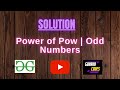 Power of Pow | Odd Numbers || @GeeksforGeeks  || Problem Solving || Solution || Gorakh Codes