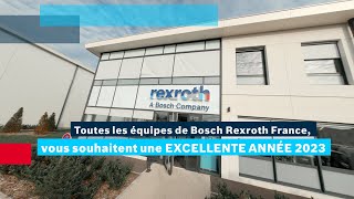 [FR] Toutes les équipes de Bosch Rexroth France vous souhaitent une excellente année 2023 !