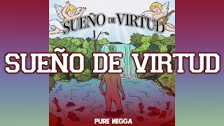 Pure Negga X Oto Beats - Sueño de virtud (Lyric video)