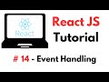 React Tutorial: #14 - Event Handling