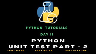 Python Day 11 : Unit Testing in Python Part 02
