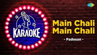 Main Chali Main Chali | Karaoke Song with Lyrics | Padosan | Lata Mangeshkar | Saira Banu