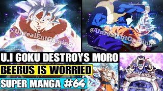 ULTRA INSTINCT GOKU DESTROYS MORO! Moro Begs For His Life Dragon Ball Super Manga Chapter 64 Review