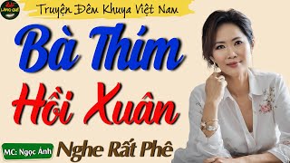 Truyện Đêm Khuya Thầm Kín Hay - Phải Lòng Bà Thím Hồi Xuân || Kể Chuyện Đêm Khuya Ngủ Ngon