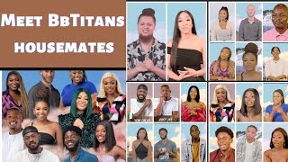 BbTitans : Meet the 11th-20th housemate, who would you be rooting for??  Naija or southie??