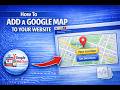 Easily Add Google Map On Your Website | Step‑By‑Step Tutorial