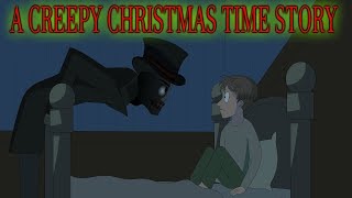 A Creepy Christmas Time Story Animated