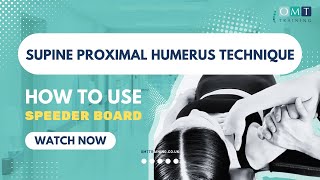 Supine Proximal Humerus Manipulation with Speeder Board ✔️ Advanced #ManualTherapy Technique