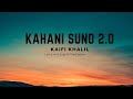 Kahani suno 2.0 || Lyrics with English Translation ||