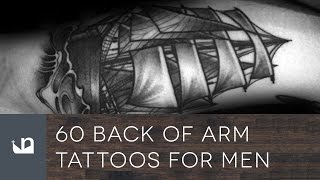 60 Back Of Arm Tattoos For Men