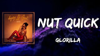 GloRilla - Nut Quick (Lyrics)