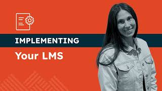 Implementing Your Learning Management System Lms 101 Lesson 5 Northpass