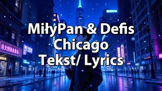 MiłyPan \u0026 Defis - Chicago /  [Tekst/Lyrics] ✍️