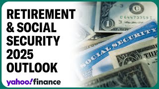 2025 changes for retirement accounts, Medicare, Social Security