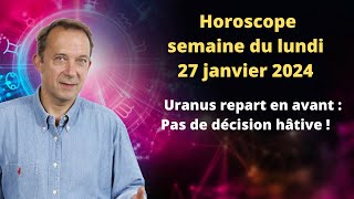 Horoscope semaine du lundi 27 janvier 2025