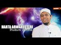 Harta Arwah Isteri Saya - Hukum Faraid... ᴴᴰ I Ustaz Anwar Hussain