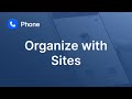 Stay Organized with Sites