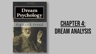 Dream Psychology by Sigmund Freud | Chapter 4 - Dream Analysis (AudioBook part 5 of 10)