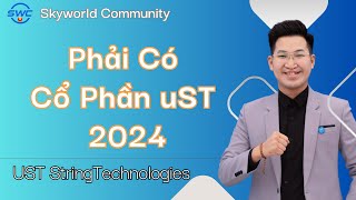 2024 muốn Thành Công Hãy Có Cổ Phần uST