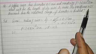 A copper wire has diameter 0.5mm and resistivity 1.6x10^-8ohm-m what will be the length of this wire