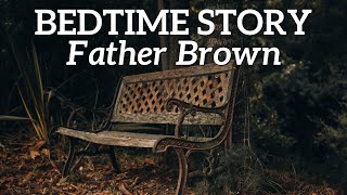 Bedtime Story for Grown Ups 📖 Father Brown & The Blue Cross ⛪ A Crime Mystery 🕵🏻‍♂️ without music