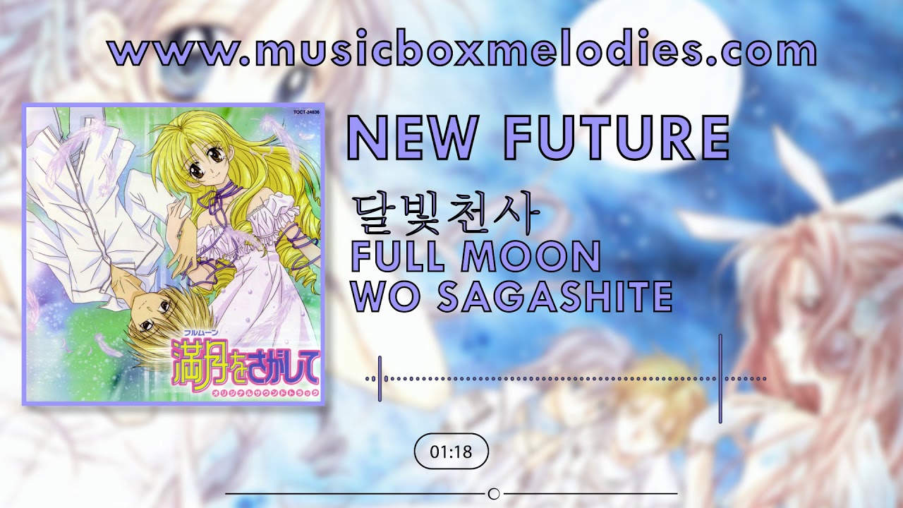 New Future Music Box Version 달빛천사 Ost Full Moon Wo Sagashite Youtube