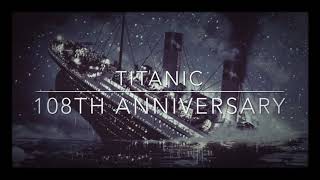 Titanic 108th anniversary tribute