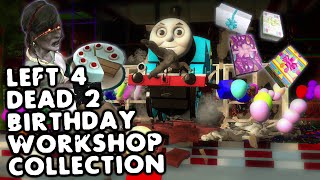 Left 4 Dead 2: Birthday Workshop Collection