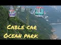 naik cable car sekaligus liat bis tingkat jadul dan kota tua di ocean park#exlore #travel