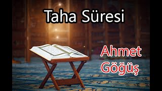 TAHA Süresi -AHMET GÖĞÜŞ