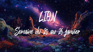 ♌ LION ♌ - Semaine du 20 au 26 janvier