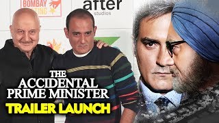 The Accidental Prime Minister Trailer Launch | Anupam Kher, Akshay Khanna