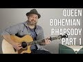 Queen Bohemian Rhapsody Part 1 Chords and Song
