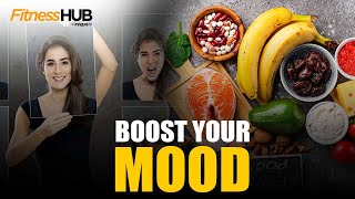 7 Super Foods That Can Change Your Mood | Fitness Video | Fitness Hub