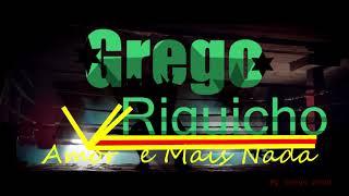 Grego Riquicho Offial 2019