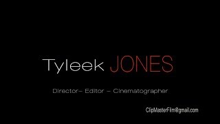 Tyleek Jones - DemoReel