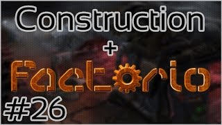 Construction + Factorio #26 = Outpost