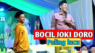 BOCIL JOKI DORO || KH ANWAR ZAHID PALING LUCU POL