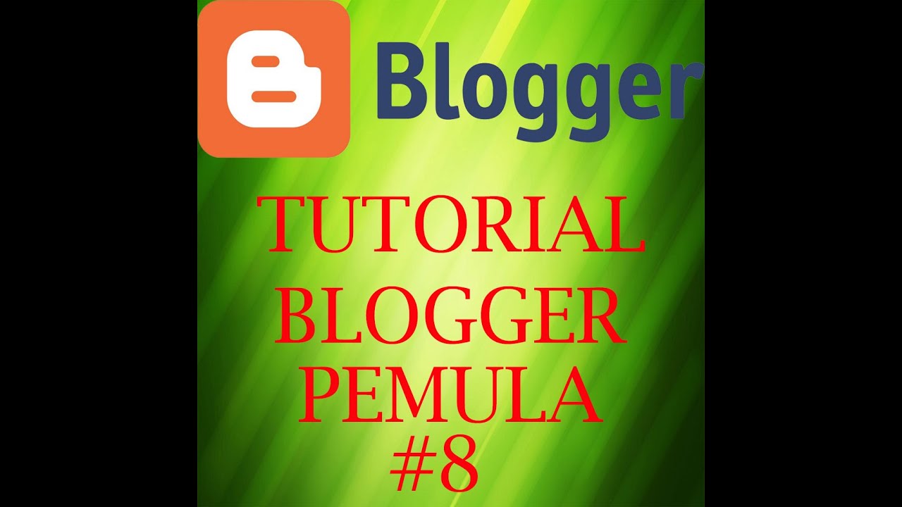 Tutorial Pemula Blogger - Membuat Daftar Isi Blog - YouTube