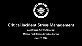 Div 176 - Critical Incident Stress Management - June 22, 2020