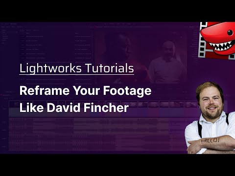 Reframe your footage like David Fincher! A Lightworks tutorial