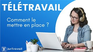 Télétravail : Comment le mettre en place ? par Juritravail