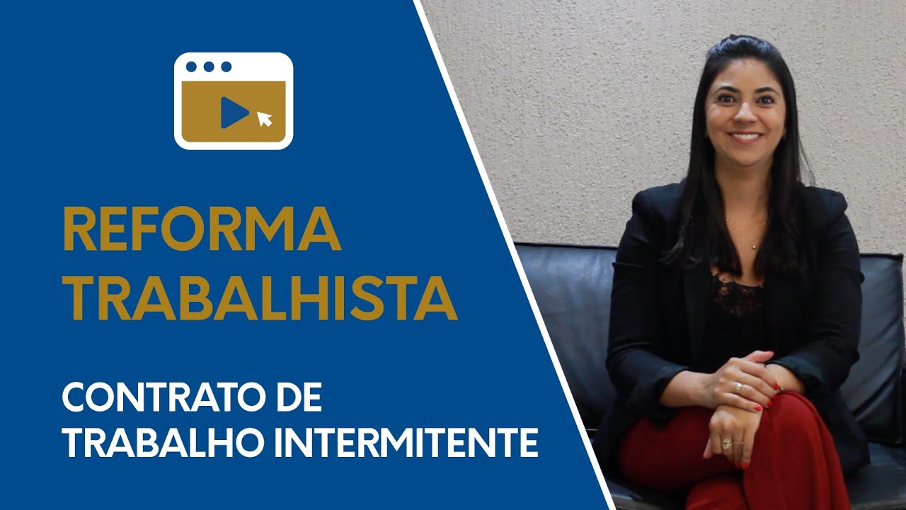 Reforma Trabalhista - Contrato De Trabalho Intermitente - YouTube