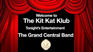 The Grand Central Band Live from the Kit Kat Klub (Lockdown Sessions Week 26)