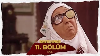 İnce İnce Yasemince 1995 11. Bölüm