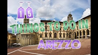 Top 15 Things To Do In Arezzo, Italy