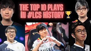 The Top 10 Plays in #LCS History | 2022 LoL E-sports