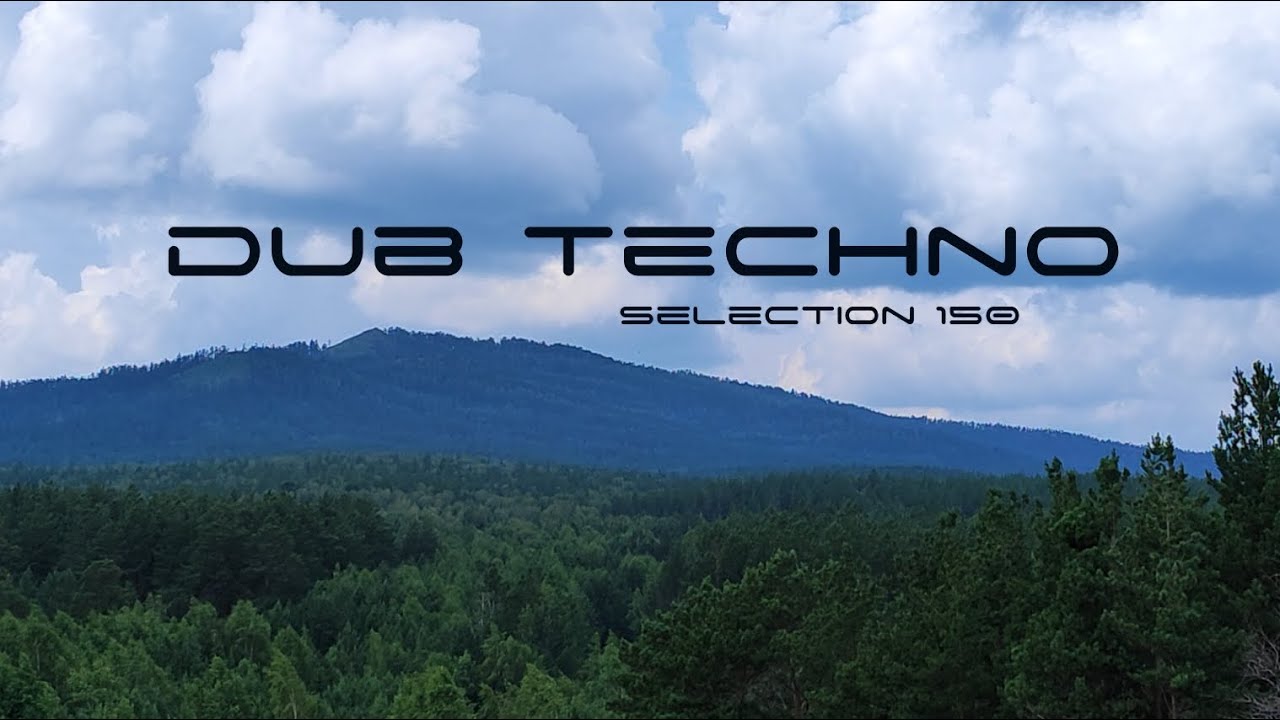 Dub Techno Selection 150 This Place Youtube Music