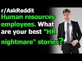 Human resources employees. What are your best 